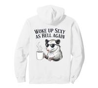 Opossum Woke Up Sexy As Hell Again Funny Coffee Pullover Hoodie