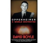 Oppenheimer: A World Destroyed