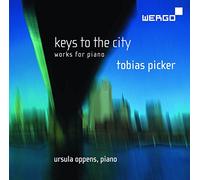 Oppens/Picker - Tobias Picker: Keys to the City
