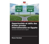 Opportunités et défis des écoles privées internationales en Égypte: Les écoles internationales en Égypte