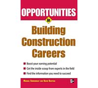 Opportunities in Building Construction Careers (NTC VGM CAREER BOOKS)