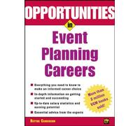 Opportunities in Event Planning Careers (Opportunities in…Series)