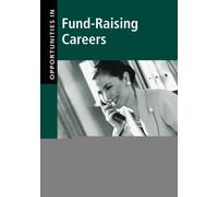 Opportunities in Fund-Raising Careers (Opportunities In! Series)