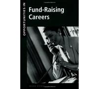Opportunities in Fund-Raising Careers (Opportunities in…Series)