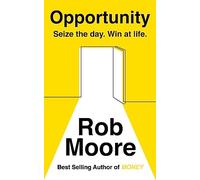 Opportunity: Seize The Day. Win At Life.