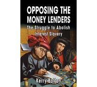 Opposing the Money Lenders: The Struggle to Abolish Interest Slavery