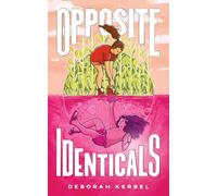Opposite Identicals : A Novel