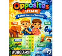 Opposites Attack! A Word Search of Contrasts