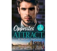 Opposites Attract: Workplace Temptation : Unlocking Her Boss's Heart / the Billionaire's Fair Lady / Hard Deal