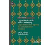 Opposition in the EU Multi-Level Polity: Legal Mobilization against the Data Retention Directive