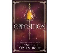 Opposition : JLA's steamy fifth book in the paranormal romance series LUX!