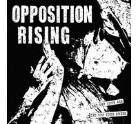 Opposition Rising - Get Off Your Ass, Get.. [VINYL]