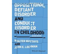 Oppositional Defiant Disorder and Conduct Disorder in Childhood