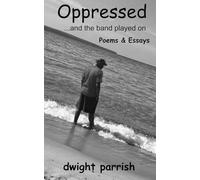 Oppressed... and the band played on