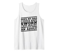 Opps My Bad Could Have Sworn I was Dealing with an Adult Tank Top