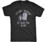 OPPUYYGHV Men's Its Not Murder If I Bury You Alive T Shirt Funny Sarcastic Grave Stone T-Shirt Balck(XX-Large)