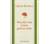 Oprah Winfrey Andrea Kunstmann Was ich vom Leben gelernt habe (Paperback)