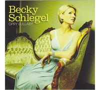 Opry Lullaby by Becky Schlegel (2013-02-01)