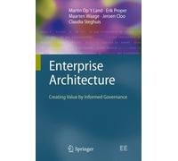 Op't Land - Enterprise Architecture Creating Value by Informed Govern - X555z