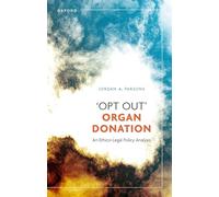 'Opt Out' Organ Donation: An Ethico-Legal Policy Analysis