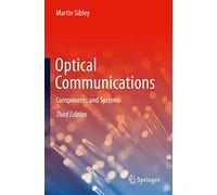 Optical Communications: Components and Systems