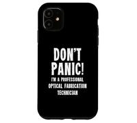 Optical Fabrication Technician Case for iPhone 11