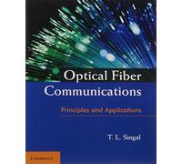 Optical Fiber Communications: Principles and Applications