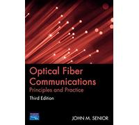 Optical Fiber Communications: Principles and Practice