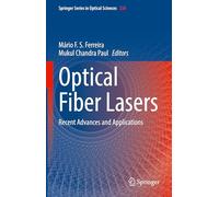 Optical Fiber Lasers: Recent Advances and Applications