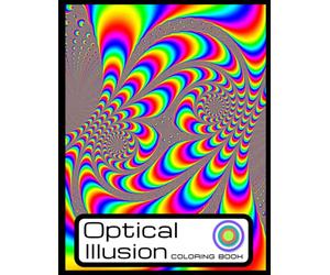 Optical illusion Coloring Book: For Adults and Kids, Large print optical shapes coloring book, with amazing art visual Illusions : Abstract, geometric and 3d patterns
