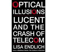 Optical Illusions: Lucent and the Crash of Telecom