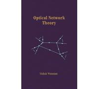 Optical Network Theory (Optoelectronics Library)