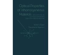 Optical Properties of Inhomogeneous Materials: Applications to geology, astronomy chemistry, and engineering