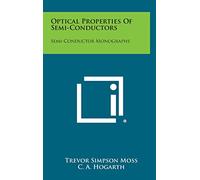 Optical Properties of Semi-Conductors: Semi-Conductor Monographs