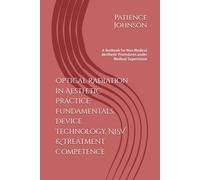 Optical Radiation in Aesthetic Practice: Fundamentals, Device Technology, NiSV & Treatment Competence: A Textbook for Non Medical Aesthetic Procedures under Medical Supervision