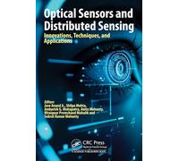 Optical Sensors and Distributed Sensing: Innovations, Techniques, and Applications