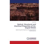 Optical, Structural and Electrical Properties of Zn-doped MnO2: Optimizing the Properties of Zn-doped MnO2 Nanomaterials