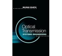 Optical Transmission Systems Engineering (Artech House Optoelectronics Library)