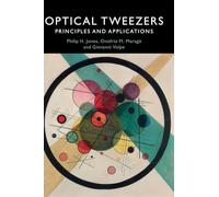 Optical Tweezers: Principles and Applications