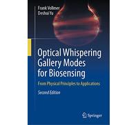 Optical Whispering Gallery Modes for Biosensing: From Physical Principles to Applications