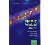 Optically Polarized Atoms: Understanding Light-Atom Interactions