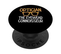 Optician the Eyewear Connoisseur Optician PopSockets Adhesive PopGrip