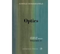 Optics, Volume IV: Lectures on Theoretical Physics