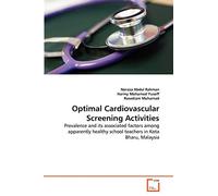 Optimal Cardiovascular Screening Activities: Prevalence and its associated factors among apparently healthy school teachers in Kota Bharu, Malaysia
