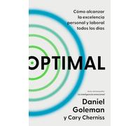 Optimal: Cómo Alcanzar La Excelencia Personal Y Laboral Todos Los Días / Optimal: How to Sustain Personal and Organizational Excellence Every Day: ... and Organizational Excellence Every Day