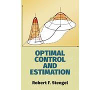 Optimal Control and Estimation: xvi (Dover Books on MaTHEMA 1.4tics)