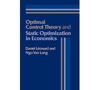 Optimal Control Theory and Static Optimization in Economics
