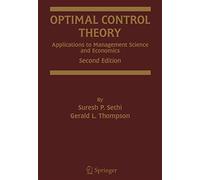 Optimal Control Theory: Applications to Management Science and Economics