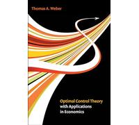 Optimal Control Theory with Applications in Economics (The MIT Press)