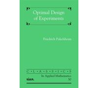 Optimal Design of Experiments: 50 (Classics in Applied Mathematics, Series Number 50)